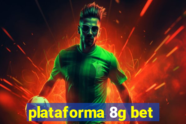 plataforma 8g bet